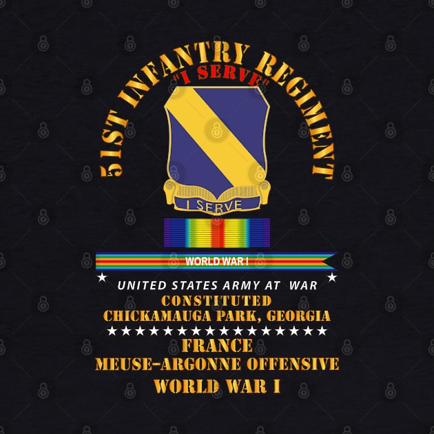 51st Infantry Regiment - I Serve - France - WWI by twix123844